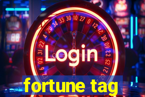 fortune tag